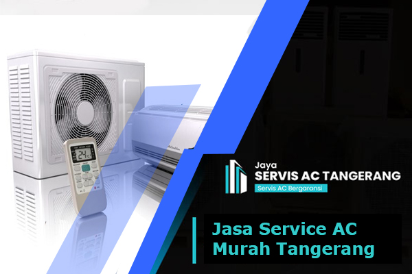 Jasa Service Ac Murah Tangerang