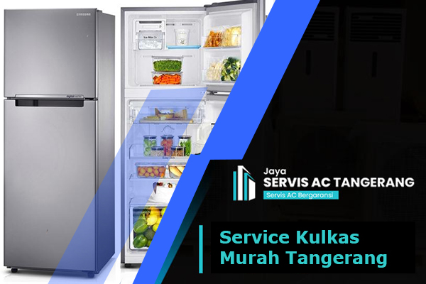 Service Kulkas Murah Tangerang