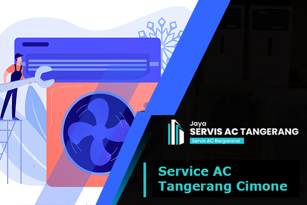 Service AC Tangerang Cimone